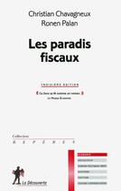 Couverture du livre « Les paradis fiscaux (3e édition) » de Christian Chavagneux aux éditions La Decouverte