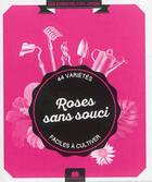 Couverture du livre « Roses sans souci ; 44 variétés faciles à cultiver » de Philippe Bonduel aux éditions Massin