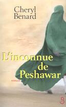 Couverture du livre « L'Inconnue De Peshawar » de Claude Bernard aux éditions Belfond
