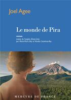 Couverture du livre « Le monde de Pira » de Joel Agee aux éditions Mercure De France