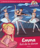 Couverture du livre « Emma et Lucas ; Emma fait de la danse » de Marie Ligier et Clemence Masteau aux éditions Auzou