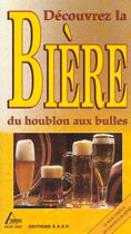 Couverture du livre « Decouvrez la biere du houblon aux bulles » de Daniel Halstenbach aux éditions Saep