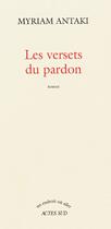 Couverture du livre « Les versets du pardon » de Myriam Antaki aux éditions Actes Sud