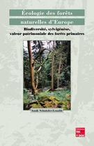 Couverture du livre « Ecologie des forets naturelles d'europe » de Annik Schnitzler aux éditions Tec Et Doc