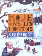 Couverture du livre « Mille Ans De Contes T.2 » de Cecile Gagnon aux éditions Milan