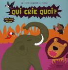 Couverture du livre « Qui crie quoi? » de Nathalie Choux aux éditions Milan