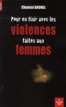 Couverture du livre « Pour en finir avec les violences faites aux femmes » de Brunel Chantal aux éditions Cherche Midi