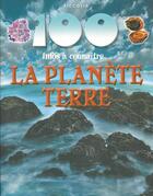 Couverture du livre « 100 infos à connaître ; la planète terre » de  aux éditions Piccolia