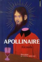 Couverture du livre « Alcools » de Ludovic Debeurme et Guillaume Apollinaire aux éditions Points