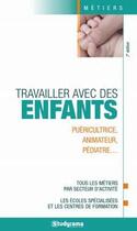 Couverture du livre « Travailler avec des enfants » de  aux éditions Studyrama