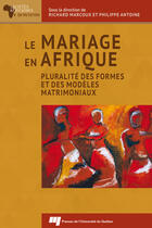 Couverture du livre « Le mariage en Afrique » de Richard Marcoux et Philippe Antoine aux éditions Pu De Quebec