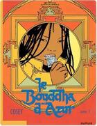 Couverture du livre « Le Bouddha d'azur Tome 1 » de Cosey aux éditions Dupuis