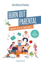 Couverture du livre « Burn out parental : c'est quoi ? comment sorit de l'épuisement ? » de Aline Nativel Id Hammou aux éditions Mardaga Pierre