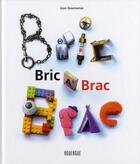 Couverture du livre « Bric-à-brac » de Jean Gourounas aux éditions Rouergue