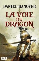 Couverture du livre « La dague et la fortune - tome 1 la voie du dragon - vol01 » de Daniel Hanover aux éditions 12-21