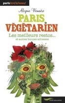 Couverture du livre « Paris végétarien » de Alcyone Wemaere aux éditions Parigramme