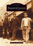 Couverture du livre « Saint-Cloud » de Michel Martinez et Gilles Martinez aux éditions Editions Sutton