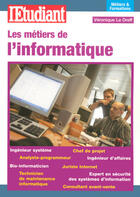 Couverture du livre « Les métiers et formations de l'informatique » de Veronique Le Dreff aux éditions L'etudiant