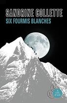 Couverture du livre « Six fourmis blanches » de Sandrine Collette aux éditions A Vue D'oeil