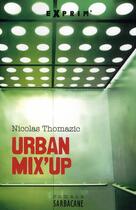 Couverture du livre « Urban mix'up » de Nicolas Thomazic aux éditions Sarbacane