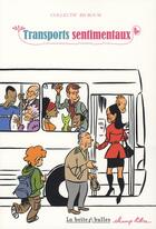 Couverture du livre « Transports sentimentaux » de  aux éditions La Boite A Bulles