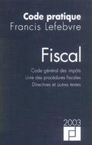 Couverture du livre « Code fiscal 2003 » de  aux éditions Lefebvre