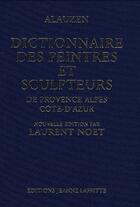 Couverture du livre « Dictionnaire peintres provencaux » de Alauzen aux éditions Jeanne Laffitte