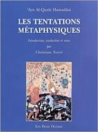 Couverture du livre « Les Tentations Métaphysiques » de Ayn Al-Quzât Hamadâni aux éditions Les Deux Oceans