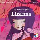 Couverture du livre « Pok ebet ken gant Lizanna » de Celine Lamour-Crochet et Anna Ziliz aux éditions Keit Vimp Bev