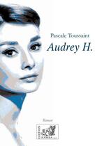 Couverture du livre « Audrey H. » de Pascale Toussaint aux éditions Samsa