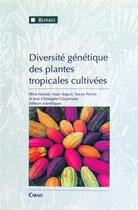 Couverture du livre « Genetic diversity of cultivated tropical plants » de Hamon/Seguin/Perrier aux éditions Quae