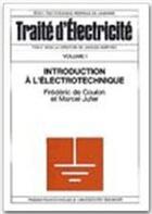 Couverture du livre « Introduction à l'électrotechnique t.1 » de Marcel Jufer et Frederic De Coulon aux éditions Ppur