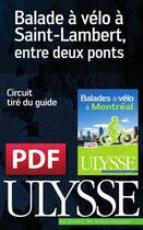 Couverture du livre « Balade à vélo à Saint-Lambert, entre deux ponts » de  aux éditions Ulysse