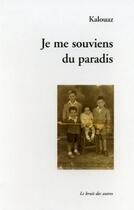 Couverture du livre « Je me souviens du paradis » de Kalouaz aux éditions Le Bruit Des Autres