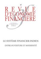 Couverture du livre « Revue d'économie financière n.107 : le système financier indien ; entre ouverture et modrenité » de Revue D'Economie Financiere aux éditions Association Europe-finances-regulations (aefr)