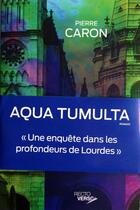 Couverture du livre « Aqua tumulta » de Pierre Caron aux éditions Recto Verso