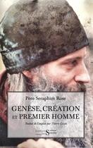 Couverture du livre « Genèse, création et premier homme » de Seraphime Rose aux éditions Syrtes