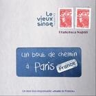 Couverture du livre « Un bout de chemin à Paris » de Francesca Napoli aux éditions Le Vieux Singe