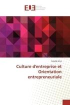Couverture du livre « Culture d'entreprise et orientation entrepreneuriale » de Acha Nawfal aux éditions Editions Universitaires Europeennes