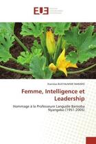 Couverture du livre « Femme, Intelligence et Leadership : Hommage à la Professeure Languide Bansoba Nyangabo (1951-2005) » de Stanislas Bucyalimwe Mararo aux éditions Editions Universitaires Europeennes