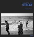 Couverture du livre « Sunset on Ukraine » de Thierry Clech aux éditions Snoeck Gent