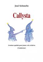 Couverture du livre « Callysta - materiel d'orchestre » de Schmeltz Josa aux éditions Delatour