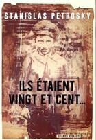 Couverture du livre « Ils étaient vingt et cent... » de Stanislas Petrosky aux éditions French Pulp