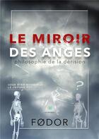 Couverture du livre « Le miroir des anges » de Fodor aux éditions Le Lys Bleu