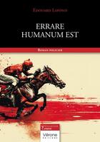 Couverture du livre « Errare humanum est » de Edouard Lafond aux éditions Verone