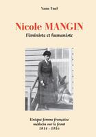 Couverture du livre « Nicole Mangin : Féministe et humaniste » de Yann Tual aux éditions Bookelis