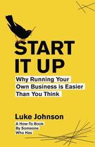 Couverture du livre « Start It Up » de Luke Johnson aux éditions Adult Pbs