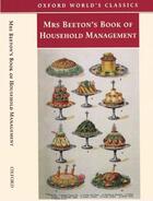 Couverture du livre « Mrs Beeton's Book of Household Management: Abridged edition » de Isabella Beeton aux éditions Oxford University Press Uk