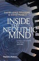 Couverture du livre « Inside the neolithic mind (édition 2018) » de David Lewis-Williams aux éditions Thames & Hudson