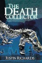 Couverture du livre « The Death Collector » de Justin Richards aux éditions Faber Et Faber